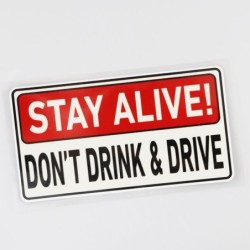 Varningsdekal - Håll dig vid liv! Drick inte och kör inte